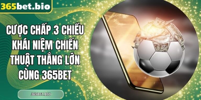 Cược chấp 3 chiều