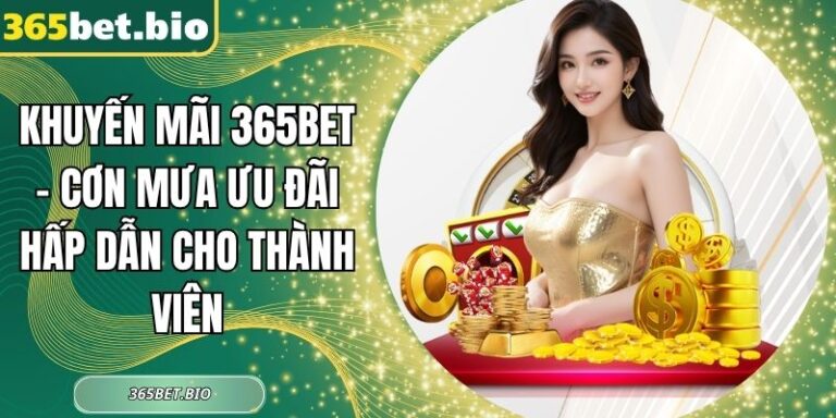 3 Khuyến mãi 365Bet